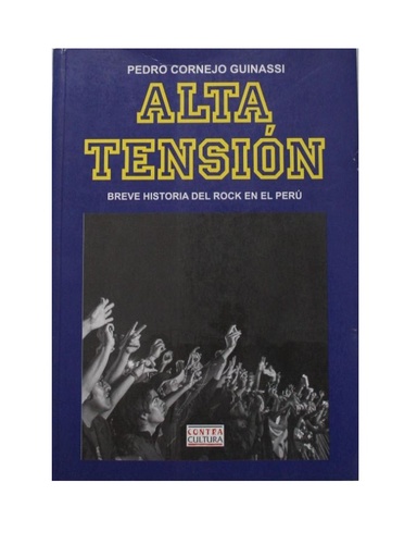 Libro Alta Tensión - Breve historia del Rock en el Perú